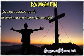 Renungan hari minggu 28 februari 2021. Renungan Pagi Minggu 14 Februari 2021 I H S