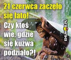 W poniedziałek (21 czerwca) termometry znów pokażą powyżej 30 stopni! 21 Czerwca Ehumor Pl Humor Dowcipy Najlepsze Kawaly Zabawne Zdjecia Fotki Filmiki
