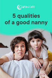 5 Qualities To Look For When Hiring A Nanny Nanny Difficult Children Stories With Moral Lessons