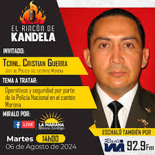 🔥 ¡Este martes en El Rincón de Kandela! 🔥 Tendremos como invitado  especial al Teniente Coronel Cristian Guerra, Jefe del distrito Morona,  para hablar sobre operativos y seguridad en el cantón. ¡No