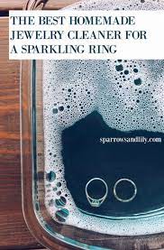 The Best Homemade Jewelry Cleaner For A Sparkling Ring Homemade Jewelry Cleaner Cleaning Hacks Diy Cleaning Products