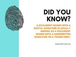 The digital signature act 1997 (malay: E Signing What You Need To Know Donovan Ho