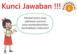 Artikel ini hanya sebagai panduan belajar peserta didik. Kunci Jawaban Tema 5 Kelas 4 Halaman 89 90 91 92 Pembelajaran 6 Subtema 2 Pahlawanku