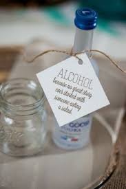 Alcohol Wedding Favors Alcohol Wedding Favors Wedding Humor Funny Wedding Signs