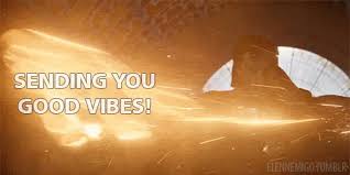 Always send out good vibes to the people around you every day. In The Multicumber Of Batchness I M Sending You Good Vibes If You Re Not Having A