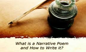 Students will need to write a poem that tells a tale. What Is A Narrative Poem And How To Write It