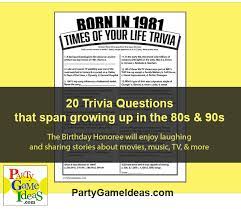 A lot of individuals admittedly had a hard t. Born In 1981 Birthday Party Trivia Game