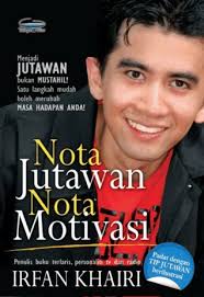 Irfan khairi institute of business. Nota Jutawan Nota Motivasi By Irfan Khairi