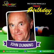 RKGSnooker على X: "RKGSnooker Team wishes You many many Happy returns of  the day to John Dunning. #RKGsnooker #Snooker #Snookertime #snookerlover  #snookerplayer #HappyBirthday #bestwishes #billiard #billiards #pool  #Snookerclub #snookercue #cuegame ...