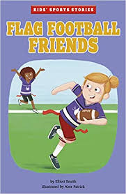 Amazon Com Flag Football Friends Kids Sports Stories 9781515883555 Elliott Smith Alex Patrick Alex Patrick Books Soccer football sport game competition play activity, field and game objects cartoon vector illustration graphic design soccer football sport game cartoon. amazon com flag football friends kids