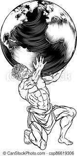 Commonly, the globe depicted in the caricatures of atlas holding up the world is mistaken as earth in what is actually supposed to be the celestial sphere. Atlas Titan Holding Globe Greek Myth Illustration Atlas The Titan From Greek Mythology Sentenced By The Gods To Hold Up The Canstock