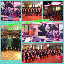 1 oktober 2016 tempat : Majlis Graduasi Tingkatan 5 Tahun 2018