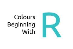 Colors that start with r. Colours Beginning With The Letter R Face Media Group