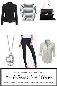 How To Dress Cute Classic Classic Closet Style Series Stunning Style Fall Fashion Coats Fashion Classic Capsule Wardrobe