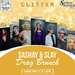 Sashay & Slay Drag Brunch: Glitter