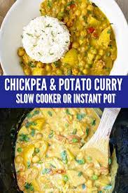 Video Slow Cooker Instant Pot Chickpea Potato Curry Vegan Recipe Chickpea And Potato Curry Easy Dinner Recipes Crockpot Vegetarian Slow Cooker Recipes
