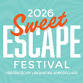 Sweet Escape Festival 2026