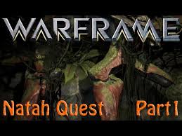 The legend of zelda series: Warframe Natah Quest Part 1 Youtube