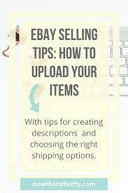 Ebay Selling Tips How To Sell Your Items Ebay Selling Tips Things To Sell Selling On Ebay