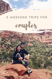 5 Weekend Trips For Couples Travel Couplestrip Weekendgetaway Weekend Getaways For Couples Long Weekend Trips Cheap Weekend Getaways