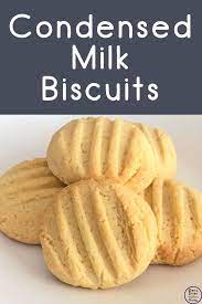 Condensed Milk Biscuits Recipe Milk Recipes Condensed Milk Recipes Milk Biscuits