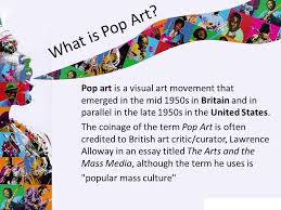 Pop is everything art hasn't been for the last two decades. Pop Art Ppt Download