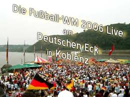 S' motto vo de wm isch gsi: Fussball Wm 2006 Public Viewing In Koblenz Deutsches Eck Youtube