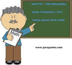 We did not find results for: Soal Pts Uts Matematika Kelas 5 Semester 1 K13 Terbaru Tahun 2019 2020 Juragan Les