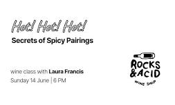 Hot! Hot! Hot! Secrets of Spicy Pairings