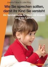 Wie Sie Sprechen Sollten Damit Ihr Kind Sie Versteht Buch