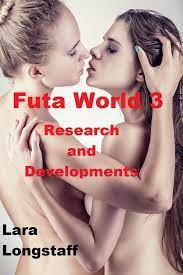Futa World 3: Research and Developments eBook by Lara Longstaff - EPUB Book  | Rakuten Kobo United States