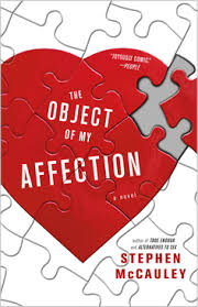The film was adapted from the novel of the same name by stephen mccauley and the screenplay was written by wendy wasserstein. The Object Of My Affection Novel Wikipedia