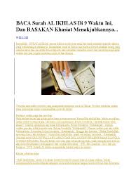 Manfaat surat al ikhlas sebuah surat yang sanggup mewakili sepertiga dari alquran, siapa yang tak gemar untuk membacanya. Baca Surah Al Ikhlas Di 9 Waktu Ini Docx