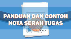 Nota serah tugas ini seterusnya diserahkan kepada pegawai yang mengambilalih jawatan tersebut dan pegawai berkenaan hendaklah menandatangani surat akuan terima nota serah tugas. Panduan Dan Contoh Nota Serah Tugas Guru Layanlah Berita Terkini Tips Berguna Maklumat