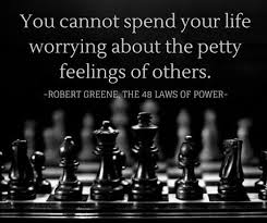  39 48 Laws Of Power Quotes Ideas 48 Laws Of Power Chess Quotes Robert Greene