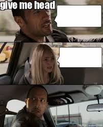 Meme Creator Give Me Head