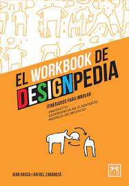 Designpedia 80 herramientas para construir tus ideas. El Workbook De Designpedia Itinerarios Para Innovar Amazon De Gasca Juan Zaragoza Rafael Fremdsprachige Bucher