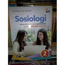 Ma kelas x penerbit erlangga kurikulum. Buku Sosiologi Kelas 11 Kurikulum 2013 Revisi 2016 Pdf Berbagai Buku