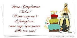 Buon Compleanno Fulvio Il Mio Augurio E Di Festeggiare Come Oggi Ogni Giorno Della Tua Vita Buon Compleanno Cartolina Di Compleanno Compleanno