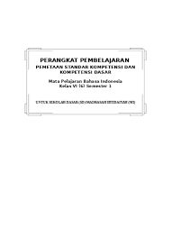 Faktor penyebab perubahan benda (pelapukan, perkaratan, pembusukan) melalui pengamatan o mengidentifikasi penyebab perubahan benda dengan berbagai kondisi (misalnya, pelapukan. Pemetaan Sk Dan Kd Bahasa Inggris Kelas 1 2 3 4 5 6 Sd