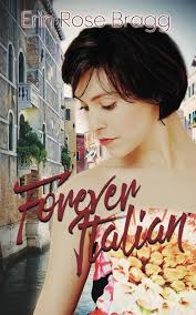 Forever Italian: Bragg, Erin Rose: 9798871019320: Amazon.com: Books