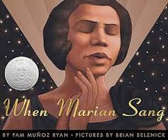 When Marian Sang: The True Recital of Marian Anderson: Ryan, Pam Muñoz,  Selznick, Brian: 9780439269674: Amazon.com: Books
