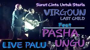 Virgoun Feat Pasha Surat Cinta Untuk Starla Live Palu Pecah Youtube