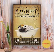 Перевод контекст use your tongue c английский на русский от reverso context: Lazy Puppy Bath Soap Save Water Use Your Tongue Poster Canvas
