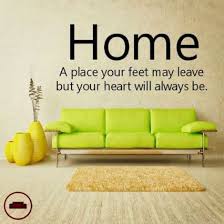 This is of course nothing new. Home A Place Your Feet May Leave But Your Heart Will Always Be Doseofmodern Furniture Quotes Home Quotes And Sayings Home