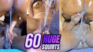 Compilation of Big ass amateur ebonys 60 Squirts ends in creampie 💦