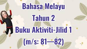 Bukit mertajam, pulau pinang , malaysia. Kelas Cikgu Teng Bm Tahun 2 Buku Aktiviti Jilid 1 Ms81 82 Youtube