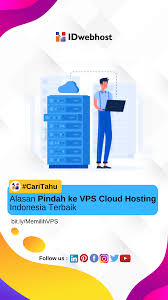 Alasan Pindah Ke Vps Cloud Hosting Indonesia Terbaik Indonesia Alas Tahu
