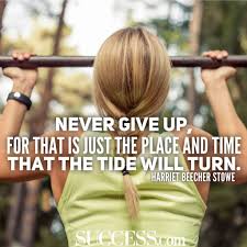 15 Inspiring Quotes About Never Giving Up Success 'i'm selfish, impatient and a little insecure. success magazine