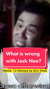 What is wrong with Jack Neo? #jackneo #singaporefilm #erickhoo #12storeys  #whattowatch #tiktoksg #acting #mothership #jacksonwang #inotstupid #taiwan  #taiwanese #comedian #fyp ...